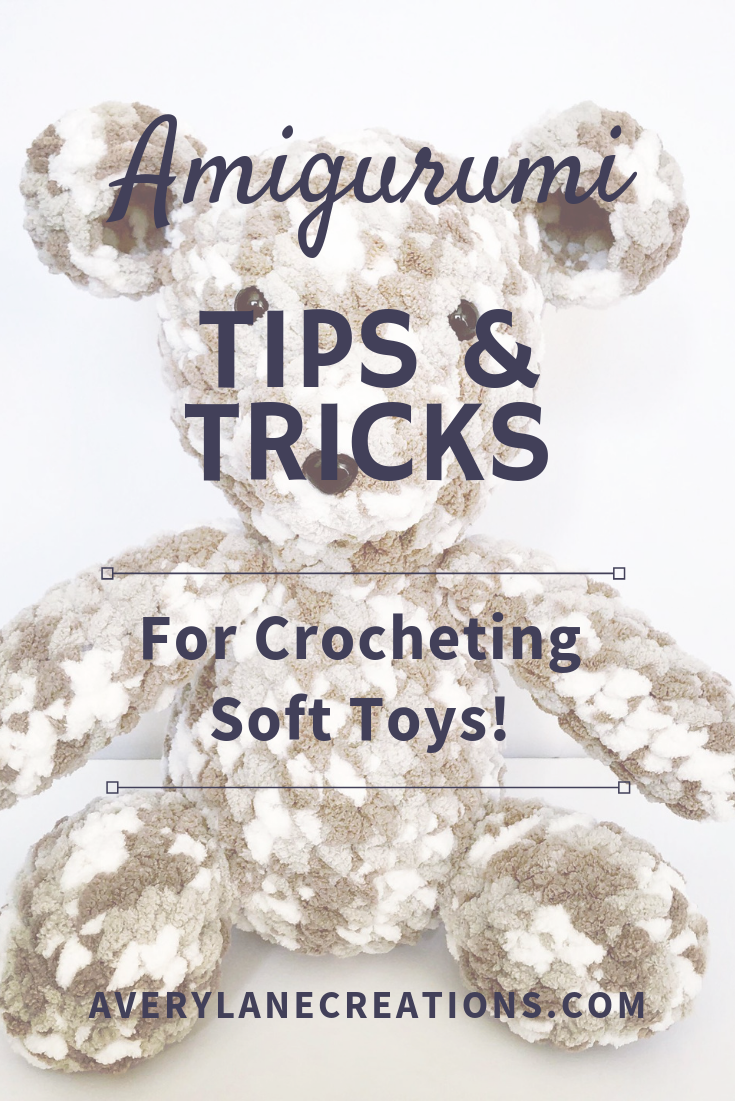 Amigurumi: Tips and Tricks Crocheting Stuffed Toys - Avery Lane Creations